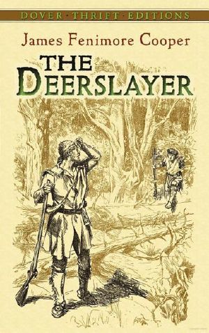 [The Leatherstocking Tales 01] • Deerslayer